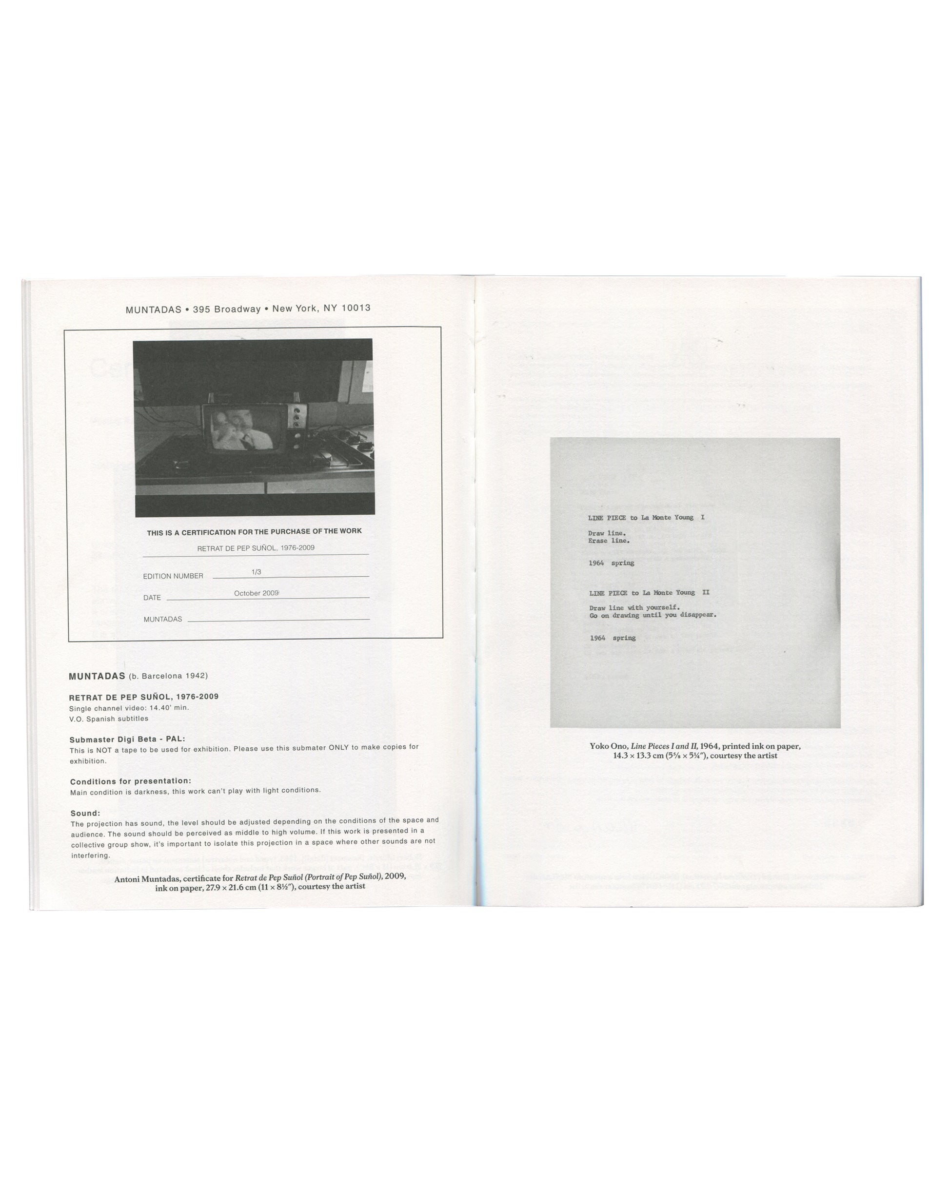 Spread from In Deed, 2011. Left: Antoni Muntadas certificate for Retrat de Pep Suñol, 2009, on Muntadas letterhead, edition 1/3. Right: Yoko Ono Line Pieces I and II, 1964, typewritten text on white ground.
