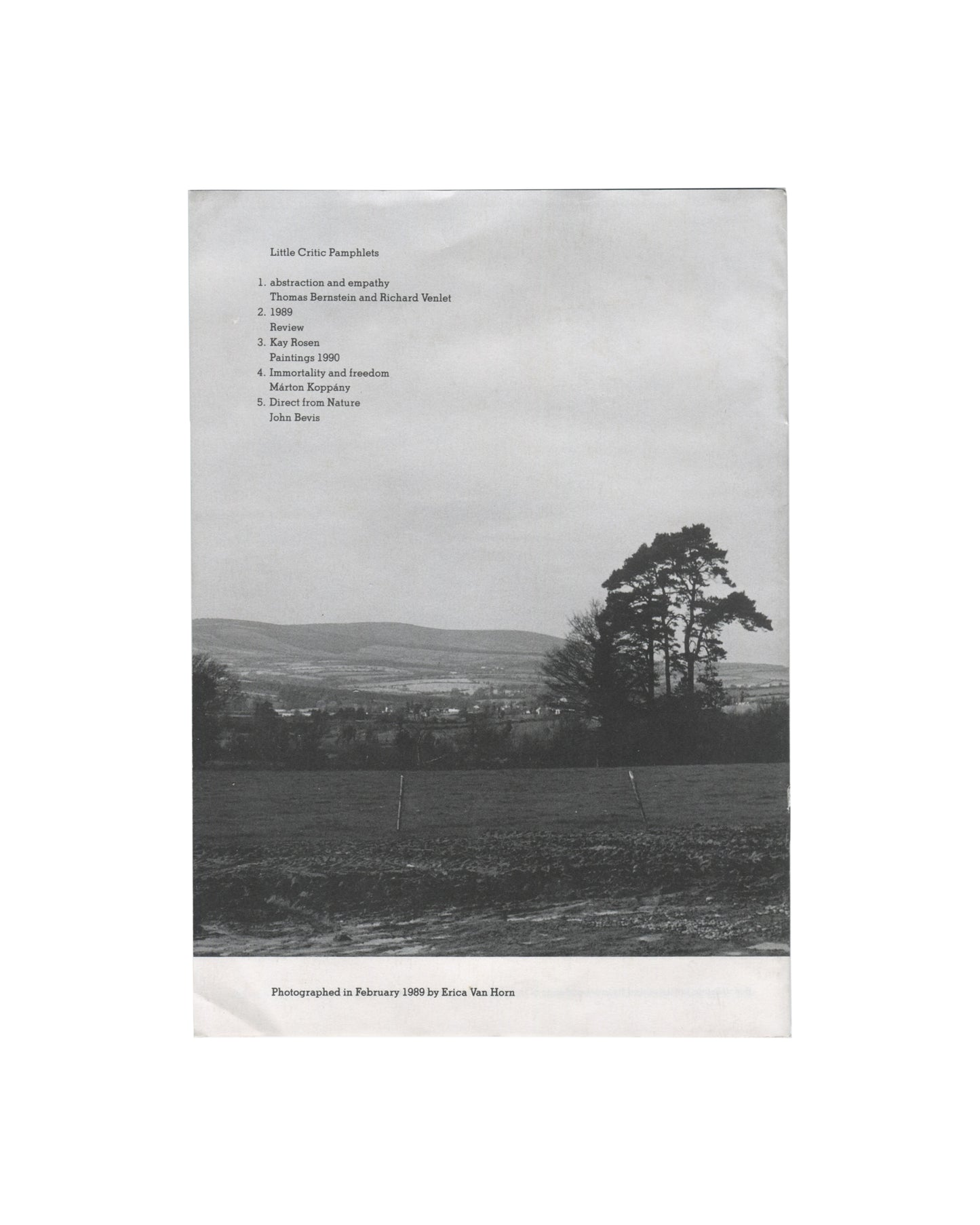  back cover — white ground, black-and-white landscape photograph, open field, distant trees and hills; upper left: list of Little Critic Pamphlets 1–5 in small serif type; lower strip: "Photographed in February 1989 by Erica Van Horn"