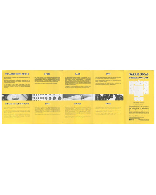 nterior spread of 2015 Sarah Lucas exhibition guide for I SCREAM DADDIO, British Pavilion, 56th Venice Biennale, showing the guide fully unfolded to reveal six bilingual text panels on a yellow ground: IT STARTED WITH AN EGG / È INIZIATO CON UN UOVO, SPOTS / POIS, FAGS / BIONDE, CATS / GATTI, each with a black-and-white installation photograph below, and at far right the front cover panel with floor plan and exhibition details.