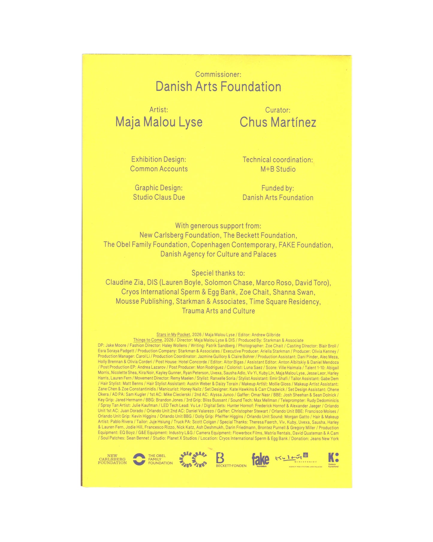 Reverse / credits panel 2026 Danish Pavilion exhibition guide for Maja Malou Lyse, Things to Come, 61st Venice Biennale, reverse panel, bright yellow with full production credits in purple type: Commissioner: Danish Arts Foundation; Artist: Maja Malou Lyse; Curator: Chus Martínez; Exhibition Design: Common Accounts; Technical coordination: M+B Studio; Graphic Design: Studio Claus Due; followed by support credits, special thanks including Cryos International Sperm & Egg Bank, Mousse Publishing, Starkman & As