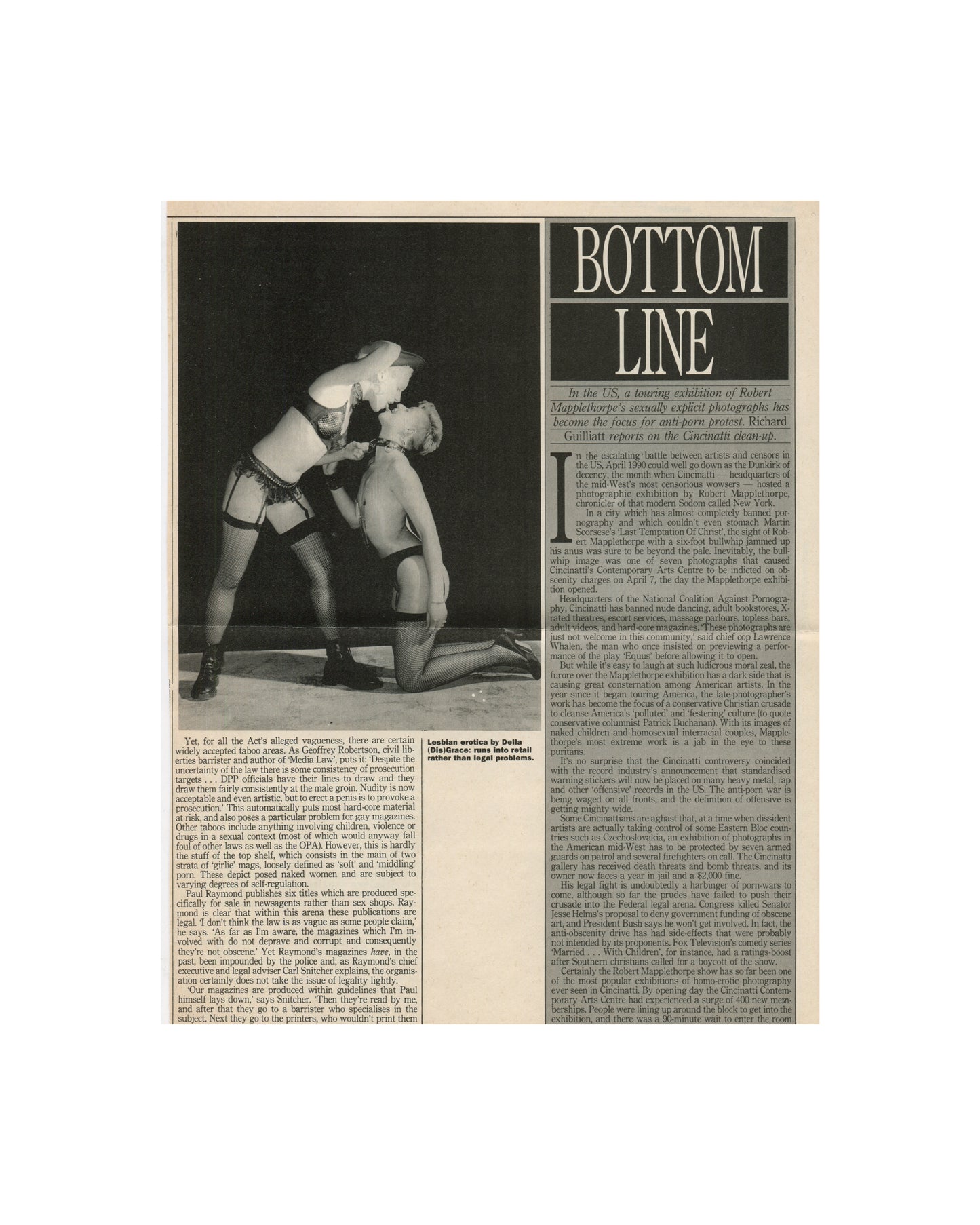 Robert Mapplethorpe — Fotografie, 1983. Retained press clipping: 'Bottom Line' by Richard Guilliatt. Report on the touring exhibition of Mapplethorpe's sexually explicit photographs and anti-porn protest in Cincinnati. Left: black-and-white photograph of two women in lingerie and heels in an erotic pose, captioned 'Lesbian erotica by Della (Die)Grace: runs into retail rather than legal problems.' Extended text on censorship, the National Coalition Against Pornography, the Cincinnati prosecution, and the NEA