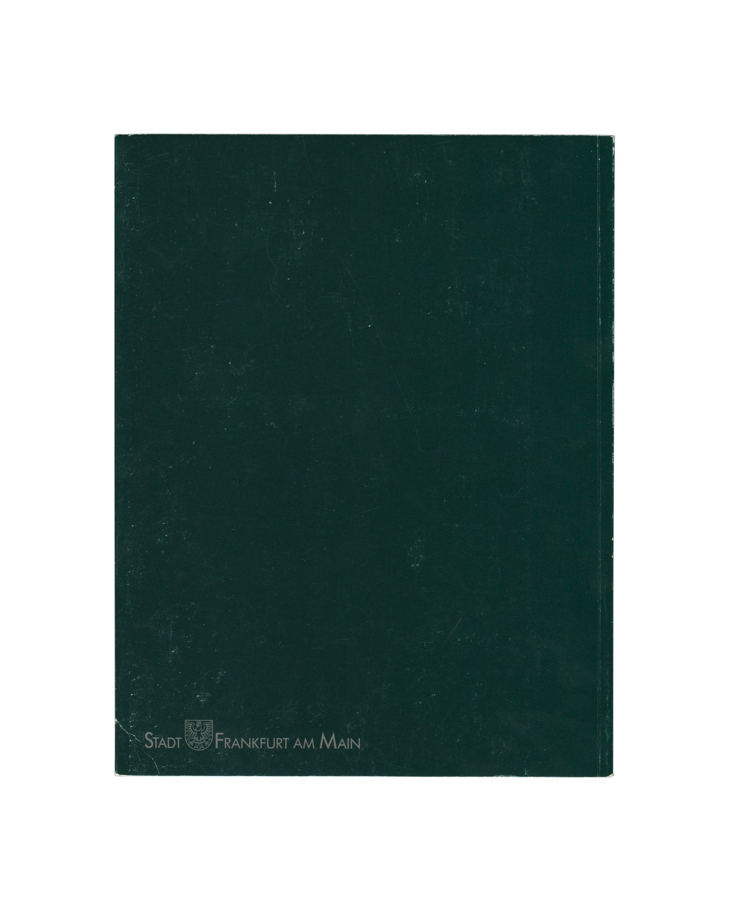 Walter De Maria, Museum für Moderne Kunst Frankfurt 1991, dark green card, Stadt Frankfurt am Main crest, back cover