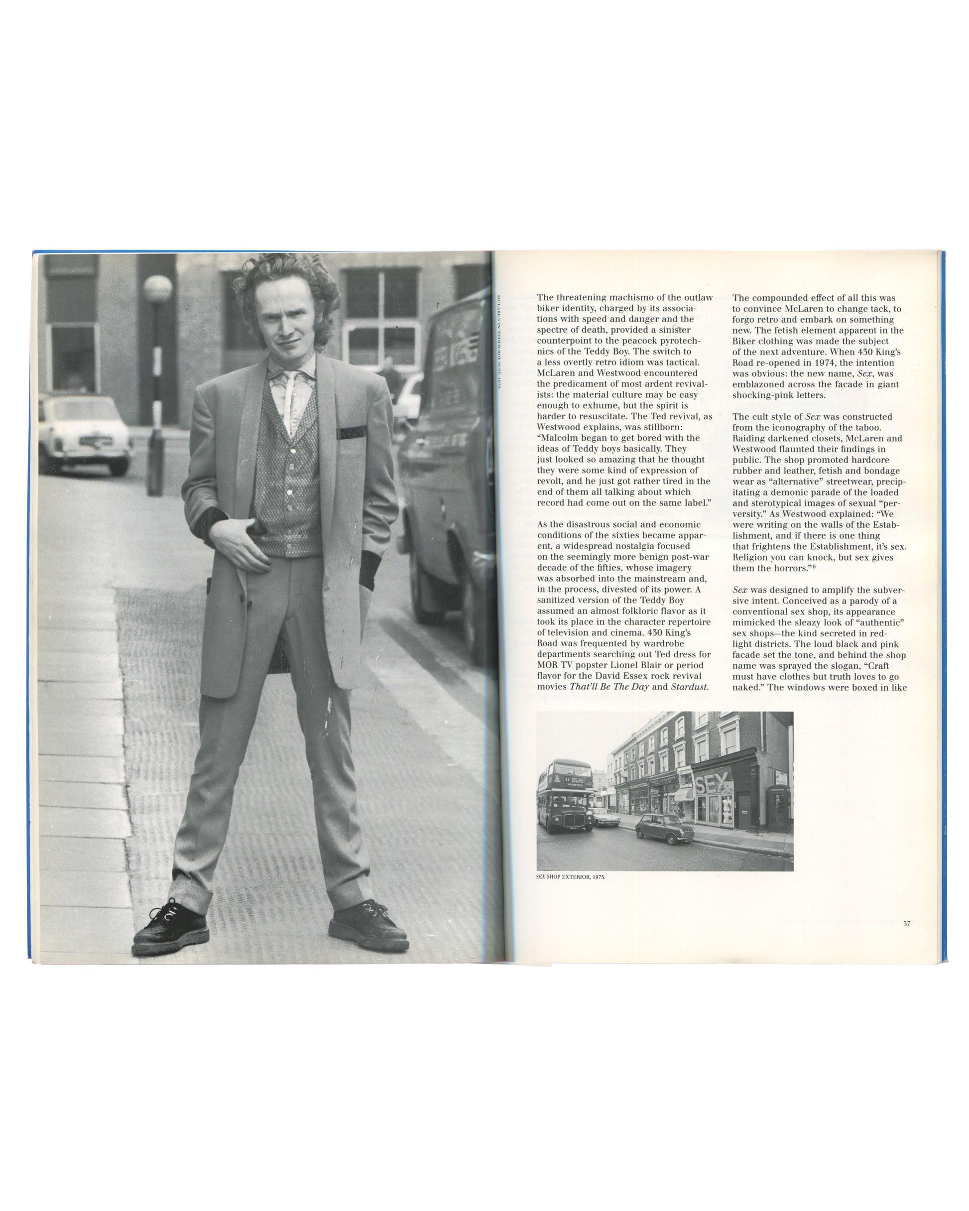Interior spread, Impresario: Malcolm McLaren & The British New Wave, 1988. Pages 36–37. Left page: large black-and-white photograph — young Malcom McLaren in Teddy Boy suit on a London street; double-decker bus and terraced houses behind; caption lower left: 'SEX SHOP EXTERIOR, 1975'. Right page: two-column text — sections on McLaren and Westwood's shop SEX at 430 King's Road; references to Vivienne Westwood, punk, bondage wear, fetish clothing, and the shop's subversive intent. Good vintage condition.

