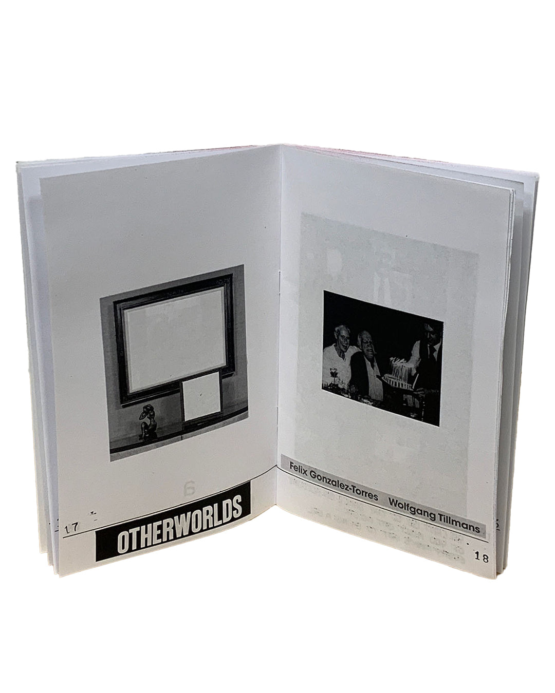 Interior spread; left page shows Felix Gonzalez-Torres installation photograph with 'OTHERWORLDS' caption; right page shows Wolfgang Tillmans photograph of figures at a table; page numbers 17 and 18