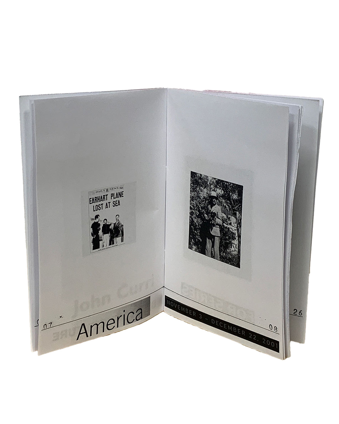 nterior spread; left page shows Daily News headline 'Earhart Plane Lost at Sea' with caption 'John Currin / America'; right page shows black-and-white photograph of figure in foliage captioned 'November 3 – December 22, 2001'; page numbers 07 and 08