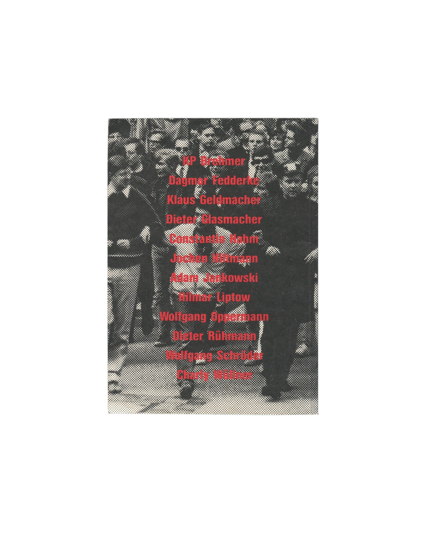 12 Achtundsechziger '86, Kunsthaus Hamburg 1986, back cover, halftone crowd photograph, twelve artist names in red 