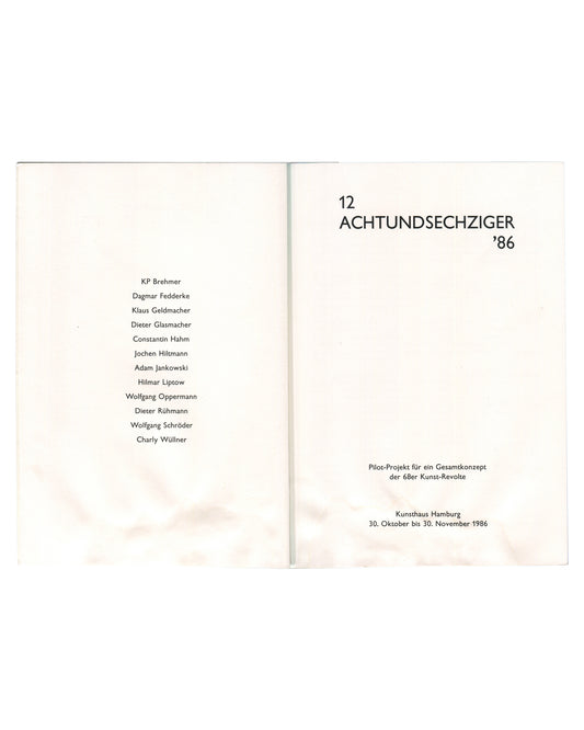 12 Achtundsechziger '86, title spread listing all twelve artists, Kunsthaus Hamburg 30 Oct–30 Nov 1986 