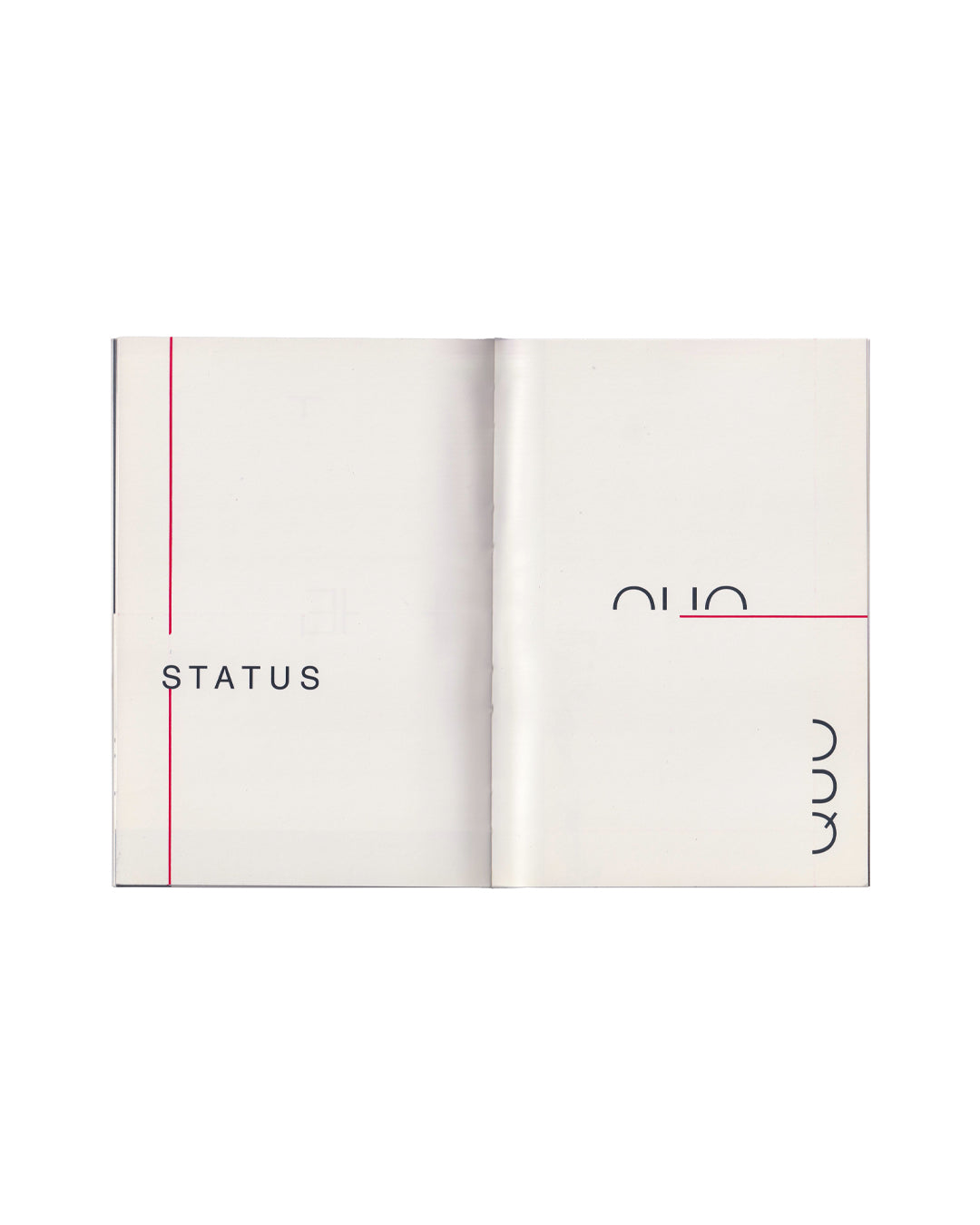 Peter Downsbrough, Take Note, Villa Arson, Nice, 1988. Interior spread: white pages with word "STATUS" at lower left, vertical red rule at left, partial word "QUO" and rotated text at right, red horizontal rule crossing centre