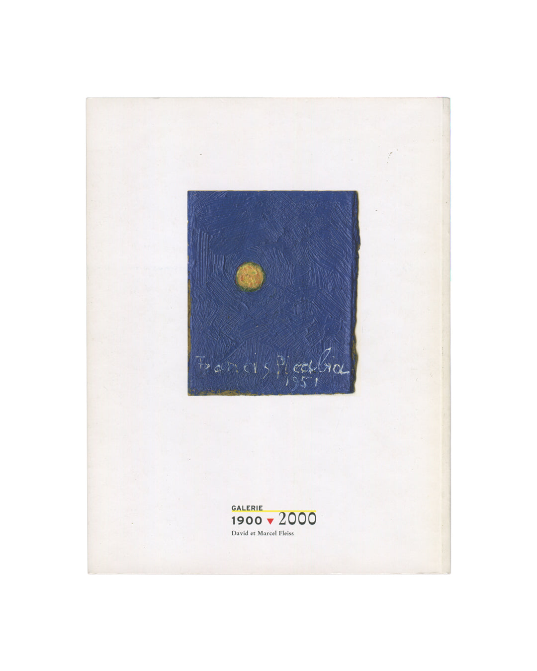 Francis Picabia catalogue cover, Galerie 1900-2000, Paris, 2011; blue painting with yellow circle, signed 1951
