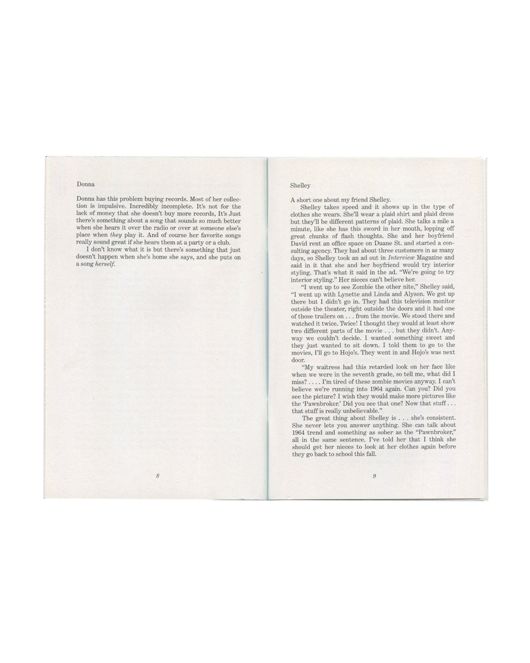Richard Prince, Menthol Wars, interior spread pp. 8–9. Left: 'Donna' — short prose text about a woman who buys records impulsively. Right: 'Shelley' — short prose text about a friend who takes speed, discusses zombie movies, and references The Pawnbroker. Printed Matter, New York, 2009.