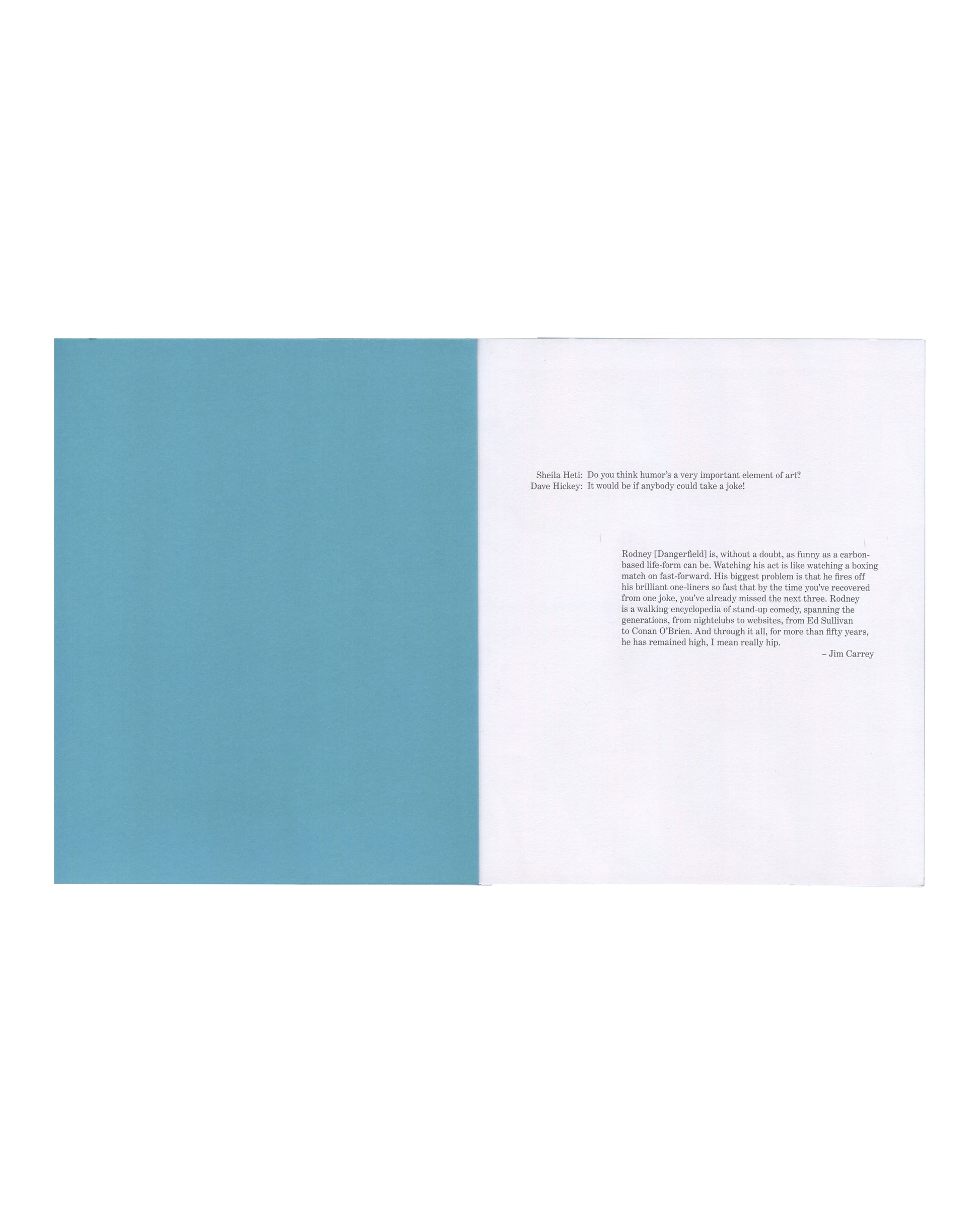 Richard Prince, Everyday, 2023, interior text spread, Dave Hickey and Sheila Heti exchange, Jim Carrey on Rodney Dangerfield 