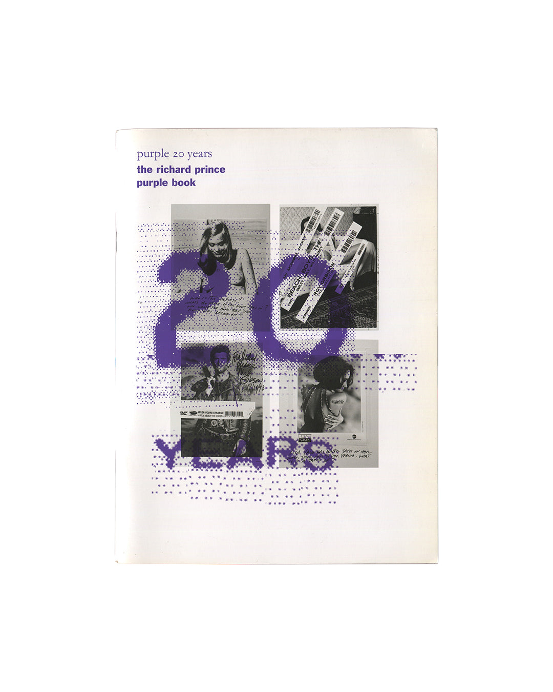 Richard Prince — Purple 20 Years: The Richard Prince Purple Book, special edition for Purple Fashion no. 18, Purple Institute, Paris, 2012. White softcover with purple halftone "20 Years" typography overlaid on a collage of black-and-white celebrity photographs with handwritten captions and DVD barcodes.