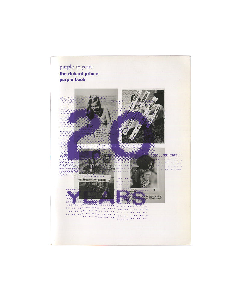 Richard Prince — Purple 20 Years: The Richard Prince Purple Book, special edition for Purple Fashion no. 18, Purple Institute, Paris, 2012. White softcover with purple halftone "20 Years" typography overlaid on a collage of black-and-white celebrity photographs with handwritten captions and DVD barcodes.