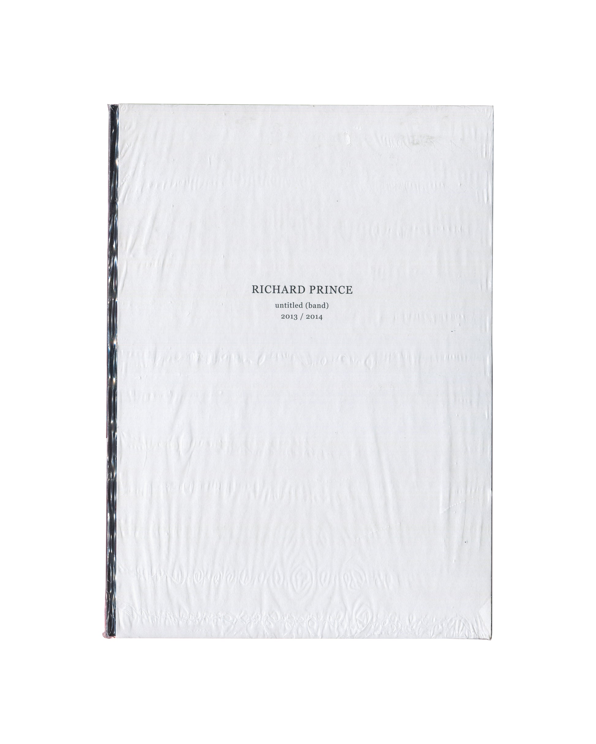 Richard Prince, Untitled (band), A+Mbookstore / Le Case d'Arte, Milan, 2014, white boards with title text in original shrink-wrap, front cover