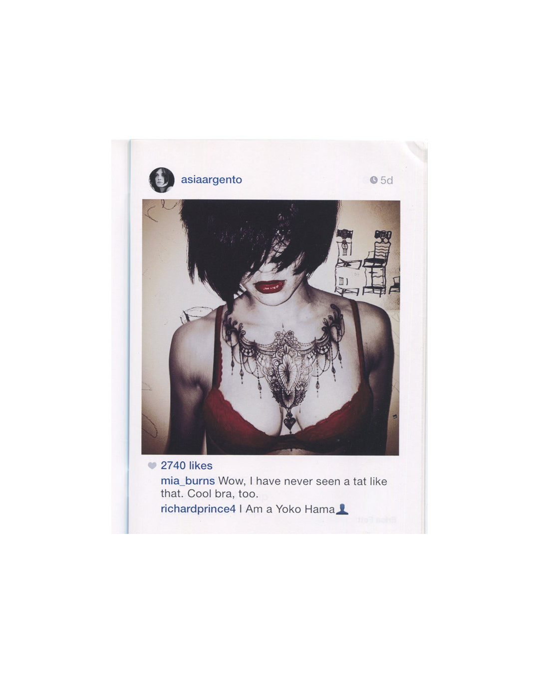 Richard Prince — New Portraits, Gagosian Gallery, 2014. Interior spread: Instagram screenshot @asiaargento, 5 days. Woman with short dark hair, red lips, and an elaborate chest tattoo in a red bra, head tilted down. Drawn chairs visible in background. 2,740 likes. Prince's comment: 'I Am a Yoko Hama.' Appropriation art, found image.