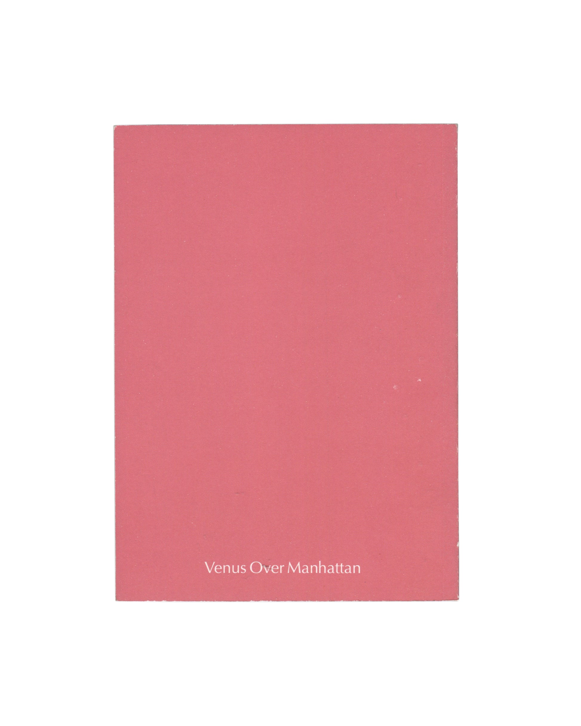 Walter Dahn, 4th Time Around, Venus Over Manhattan 2013, back cover, plain pink ground, Venus Over Manhattan imprint