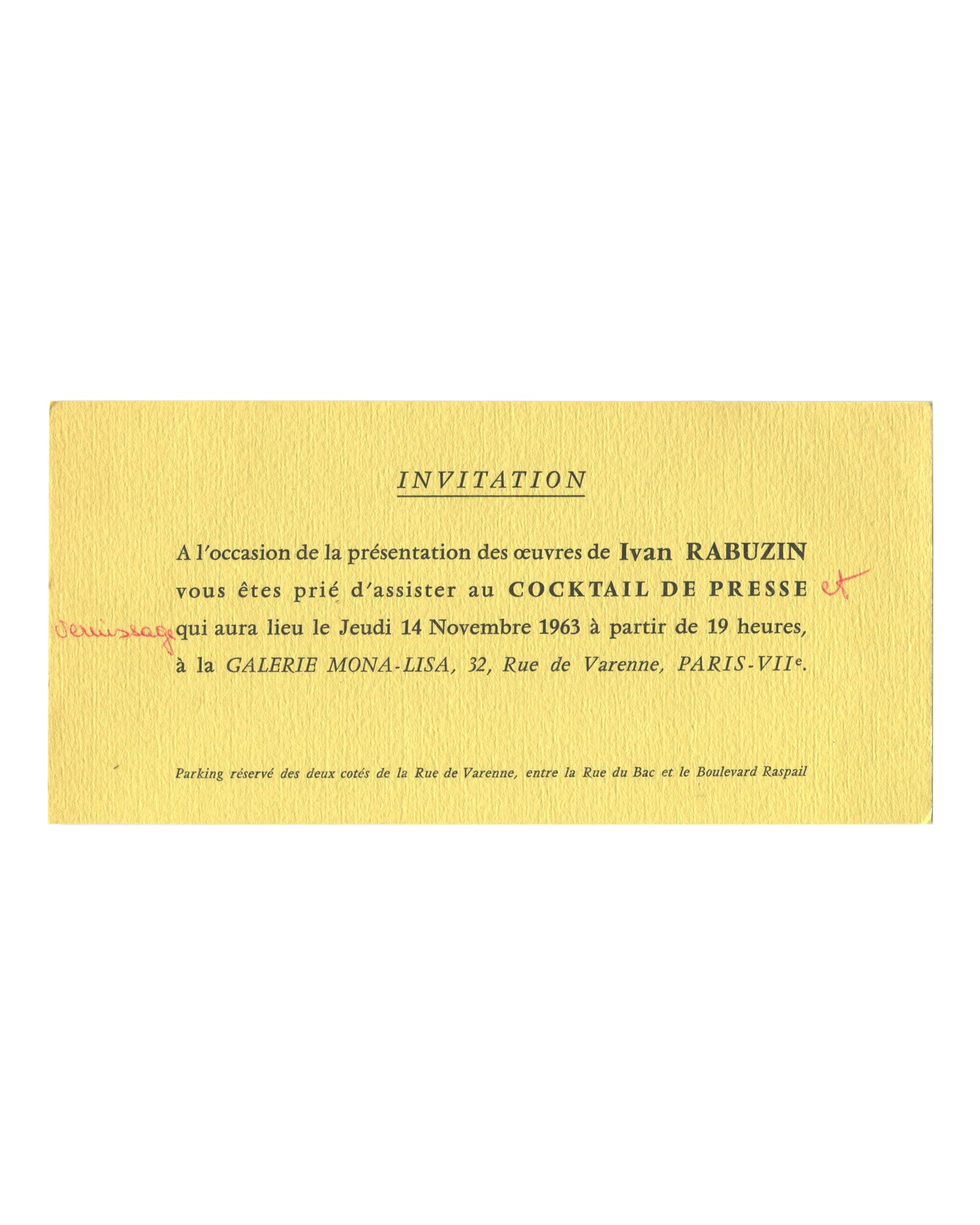 Front Original 1963 Galerie Mona-Lisa press cocktail invitation for Ivan Rabuzin, Paris, textured pale yellow card with black serif typography; INVITATION in spaced italic caps; French text announcing cocktail de presse and vernissage, 14 November 1963, 19h; GALERIE MONA-LISA, 32 Rue de Varenne, PARIS-VIIᵉ; the word et and vernissage added in red manuscript at left margin.