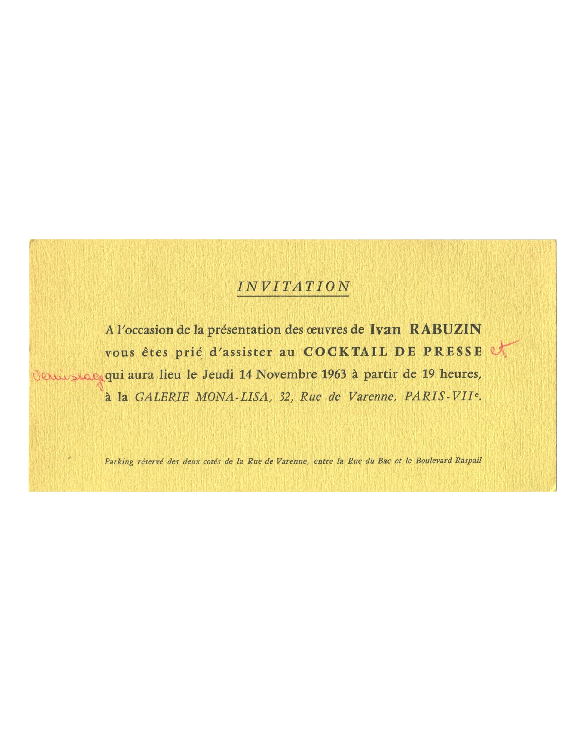 Front Original 1963 Galerie Mona-Lisa press cocktail invitation for Ivan Rabuzin, Paris, textured pale yellow card with black serif typography; INVITATION in spaced italic caps; French text announcing cocktail de presse and vernissage, 14 November 1963, 19h; GALERIE MONA-LISA, 32 Rue de Varenne, PARIS-VIIᵉ; the word et and vernissage added in red manuscript at left margin.