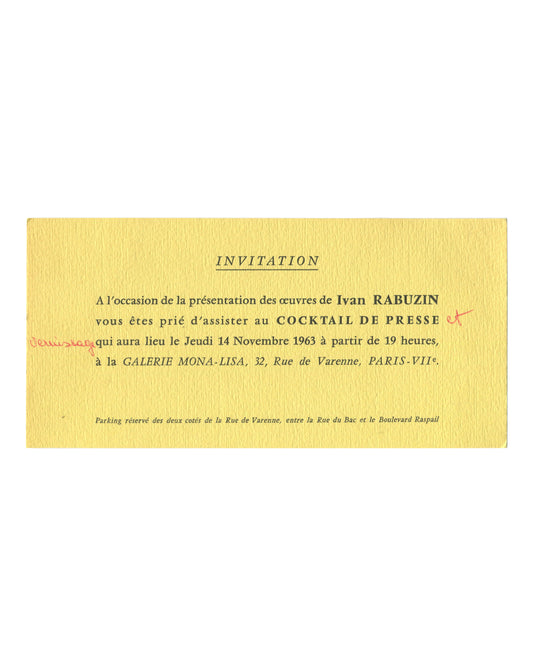 Front Original 1963 Galerie Mona-Lisa press cocktail invitation for Ivan Rabuzin, Paris, textured pale yellow card with black serif typography; INVITATION in spaced italic caps; French text announcing cocktail de presse and vernissage, 14 November 1963, 19h; GALERIE MONA-LISA, 32 Rue de Varenne, PARIS-VIIᵉ; the word et and vernissage added in red manuscript at left margin.