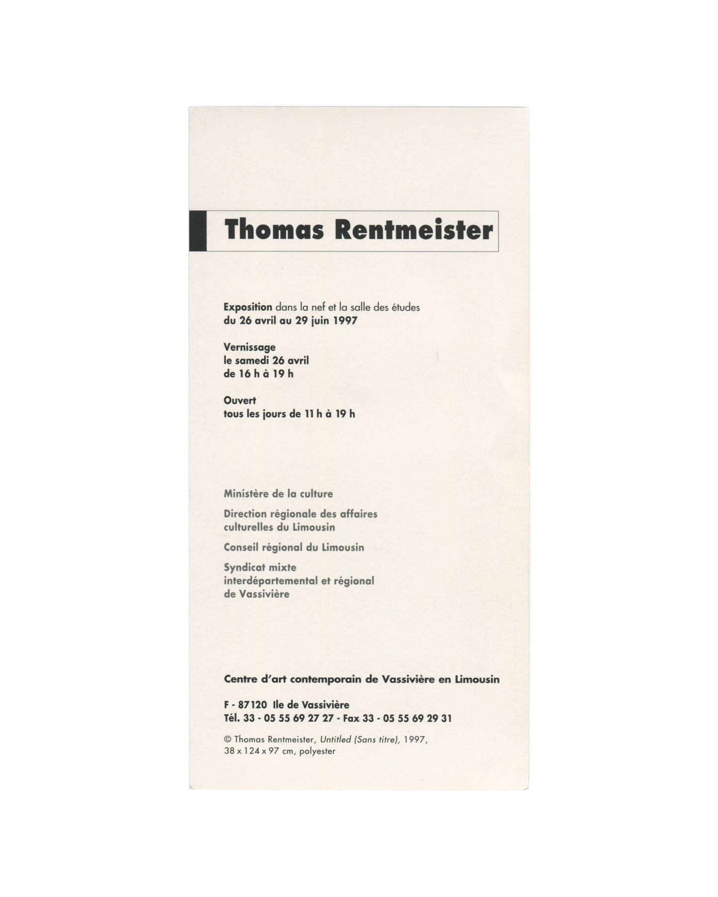 Reverse of original 1997 Thomas Rentmeister exhibition invitation card with exhibition information, opening details, venue text, and institutional credits printed in black on white stock.