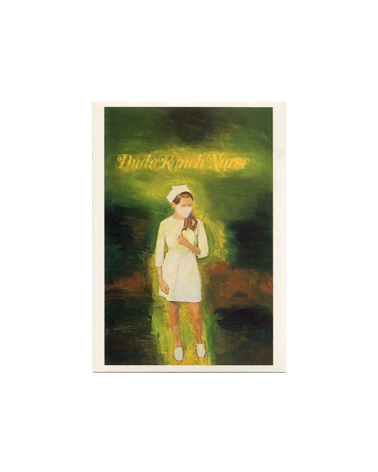 Postcard recto, Richard Prince, Dude Ranch Nurse, 2002, Solomon R. Guggenheim Museum, New York, 2007. Offset colour reproduction on cream card. Vertical image — masked female nurse figure in white uniform, cap, and surgical mask; holding a small object to chest; standing against deep green atmospheric ground with yellow-green luminous halo effect; cursive gold text 'Dude Ranch Nurse' upper centre; acrylic and inkjet on canvas, 80 × 52 inches. Collection of Julie and Edward J. Minskoff. Light handling wear, 