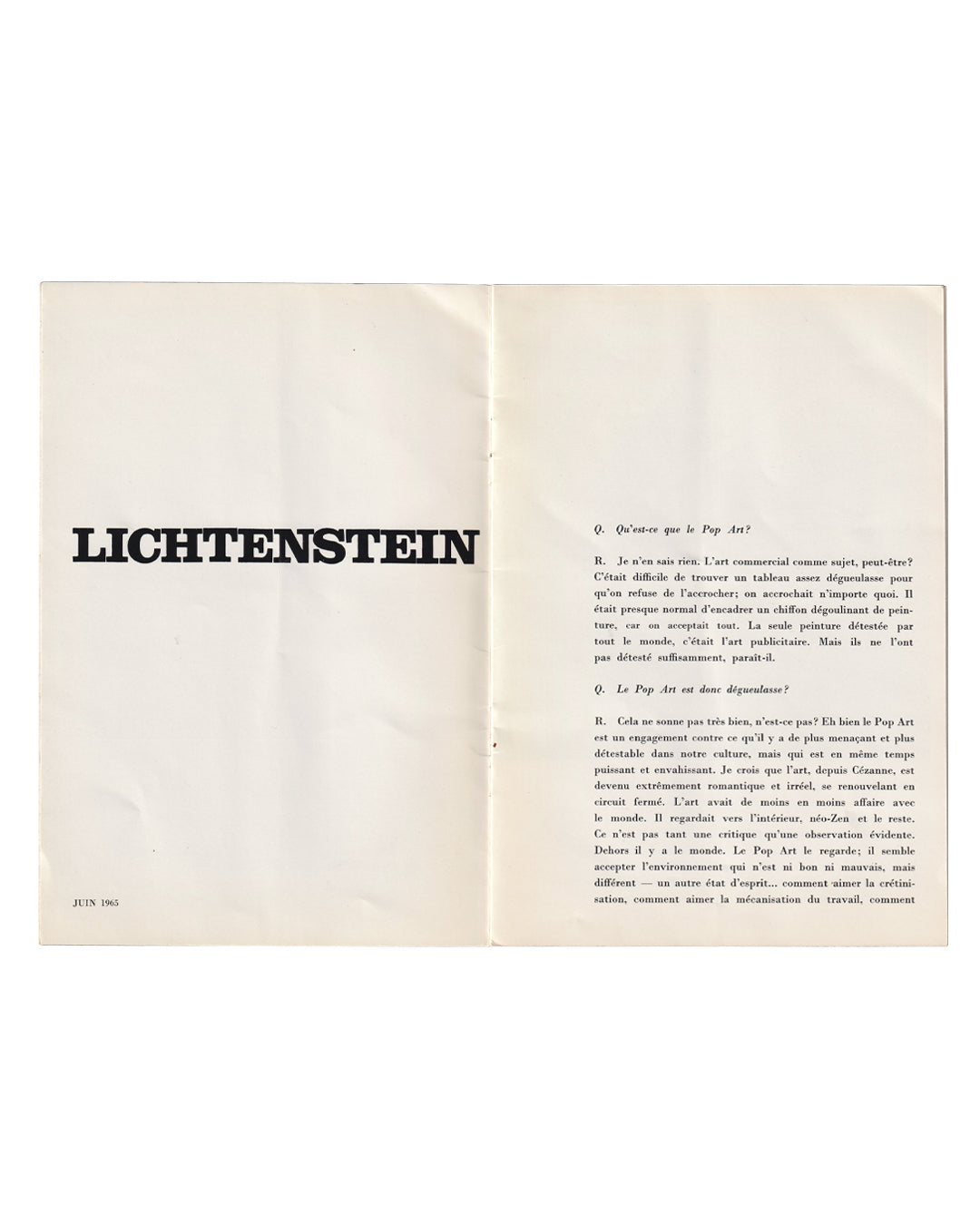 `Opening spread, Roy Lichtenstein catalogue, Galerie Ileana Sonnabend, Paris, 1965. Verso: artist name LICHTENSTEIN in large bold black sans-serif capitals, with date JUIN 1965 in small type at lower left. Recto: opening of Gene Swenson's interview in French, beginning Q. Qu'est-ce que le Pop Art? Two-column text on cream paper. Catalogue open flat.