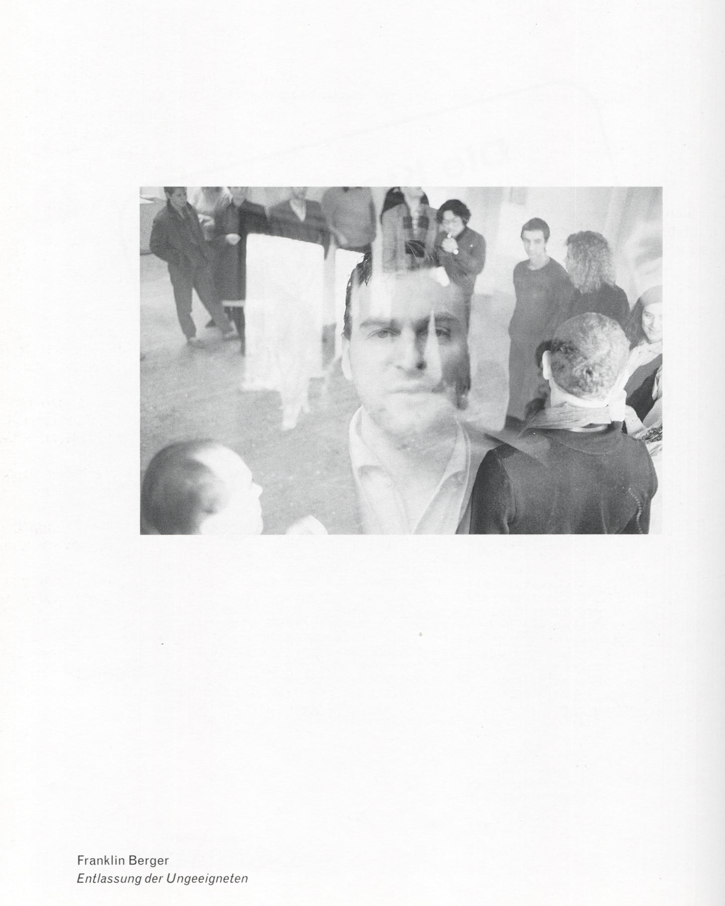 Klaus Rinke, Saldo, Rinke Klasse 1997, interior, Franklin Berger, Entlassung der Ungeeigneten, double-exposed b&w photograph, crowd and face