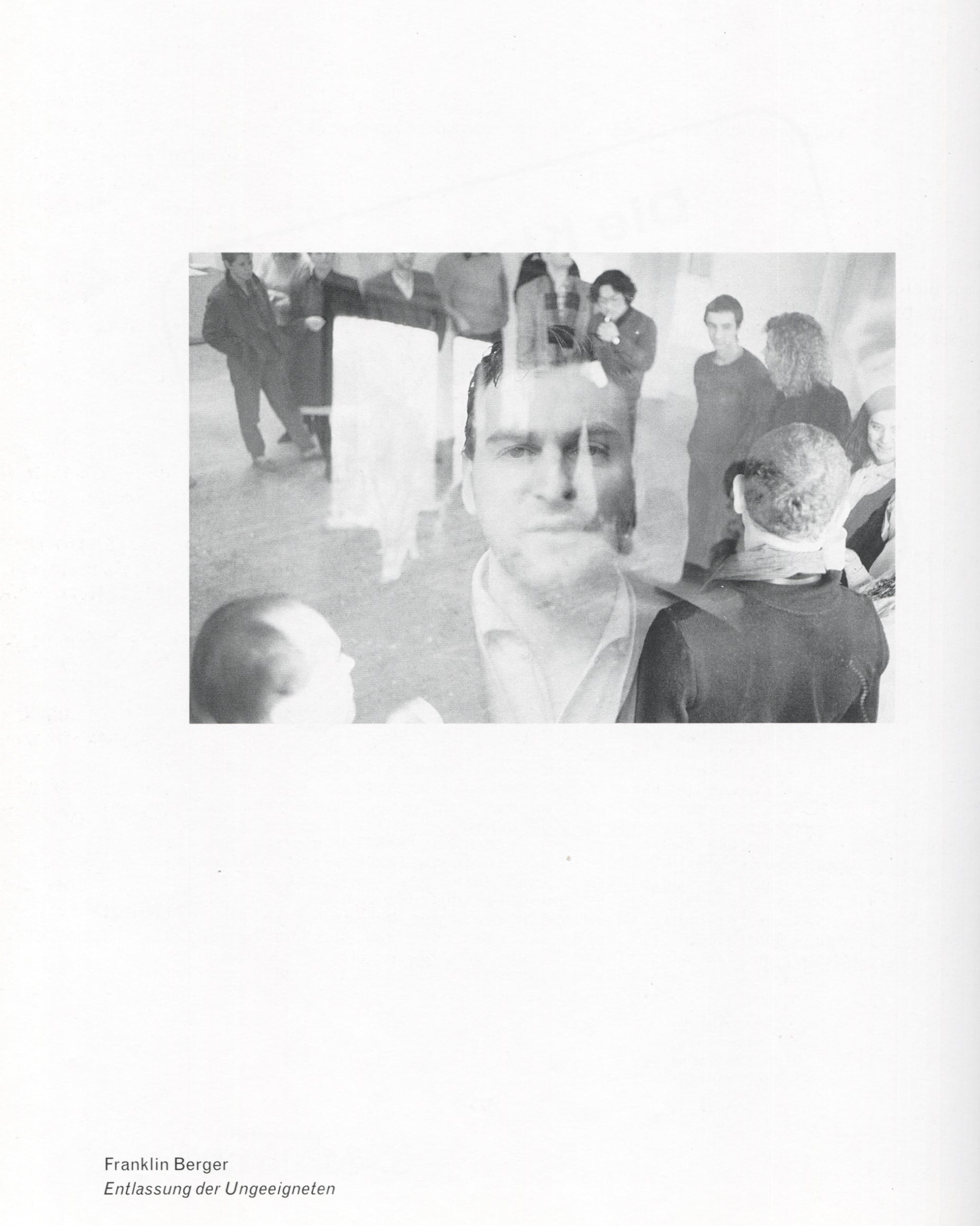 Klaus Rinke, Saldo, Rinke Klasse 1997, interior, Franklin Berger, Entlassung der Ungeeigneten, double-exposed b&w photograph, crowd and face