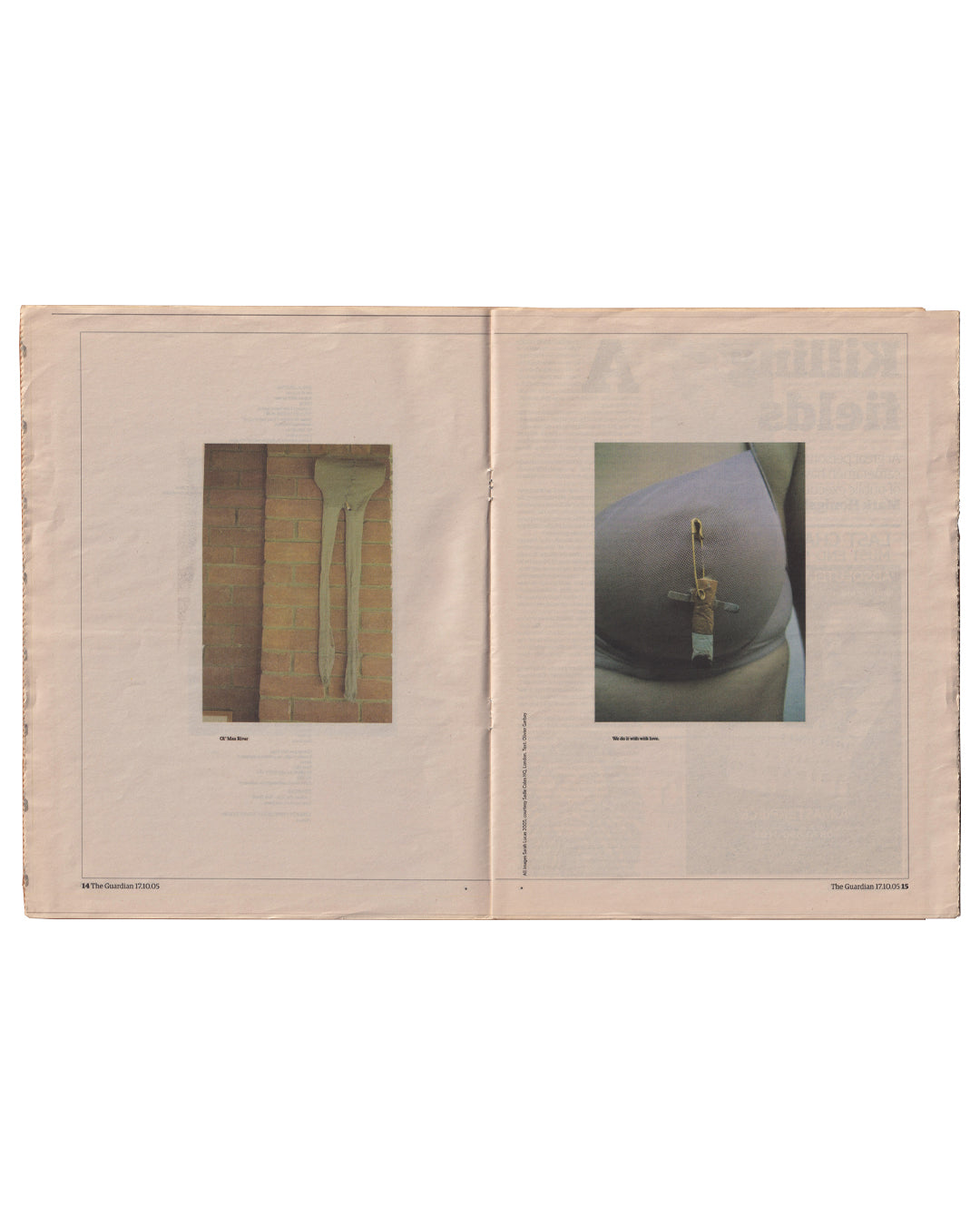 Sarah Lucas, GOD IS DAD, The Guardian G2, 17 October 2005. Interior spread, pages 14–15: two colour photographs — left: Old Man River, two leather straps pinned to a brick wall; right: You do it with really hairy bums, close-up of a buttock with a small cross-shaped object pinned to it