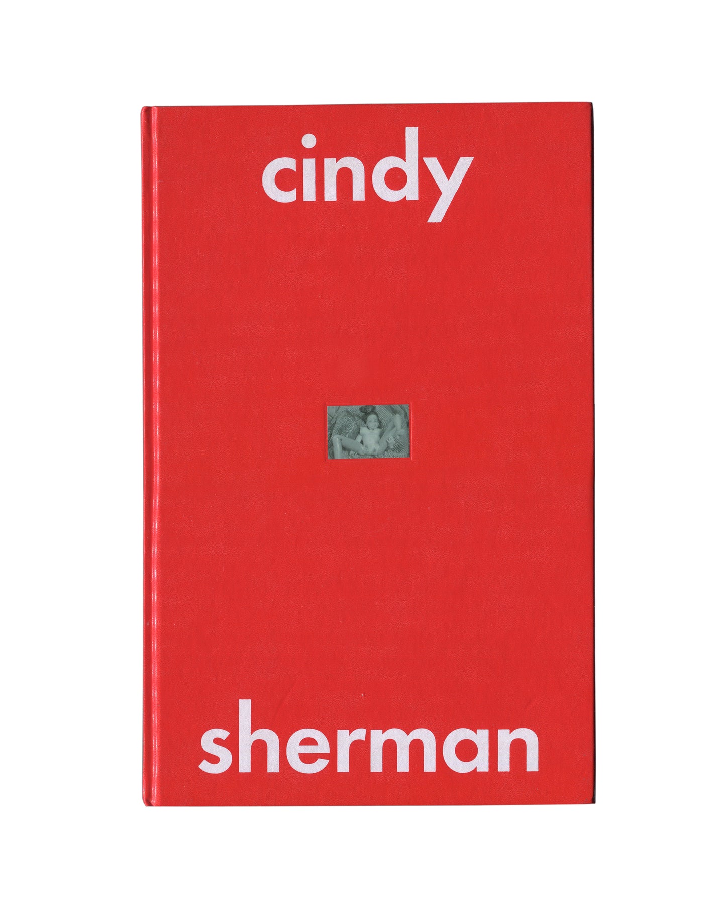 Cindy Sherman, The Hasselblad Award 1999, Hasselblad Center 2000, front cover: red boards, white lower-case cindy / sherman, small colour photographic inset centred

