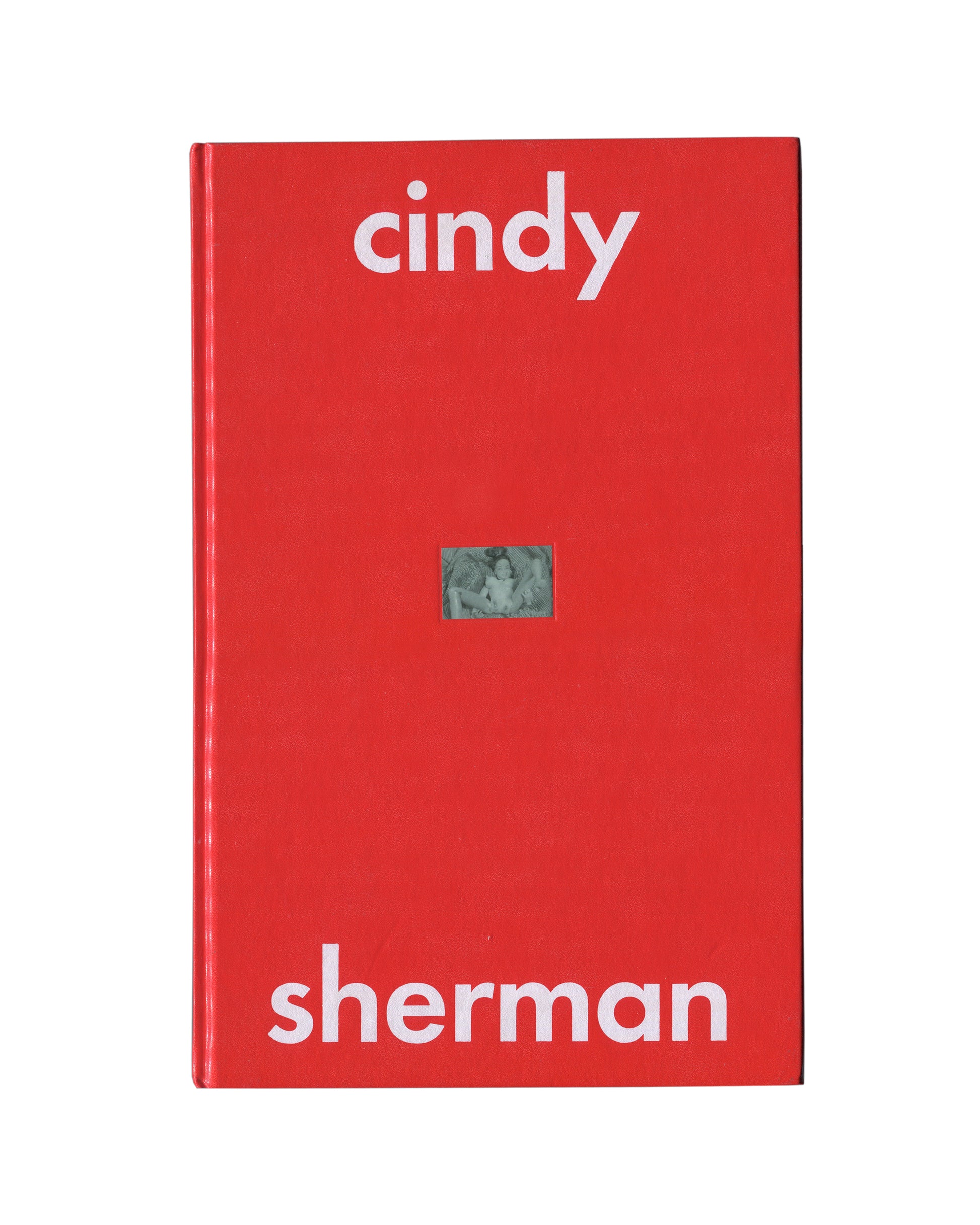 Cindy Sherman, The Hasselblad Award 1999, Hasselblad Center 2000, front cover: red boards, white lower-case cindy / sherman, small colour photographic inset centred
