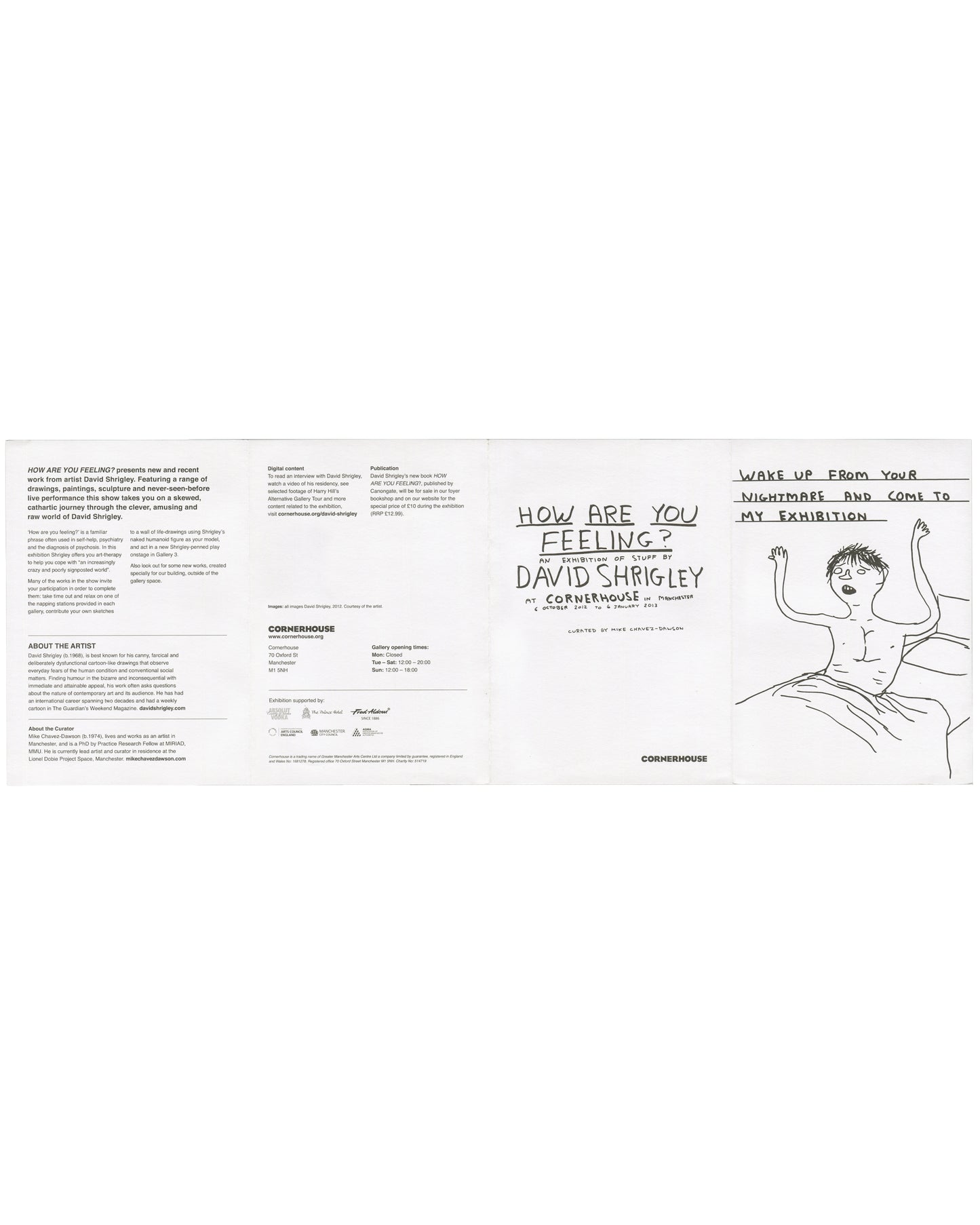 David Shrigley, How Are You Feeling?, 2012, unfolded exterior: full exhibition info panels, WAKE UP FROM YOUR NIGHTMARE drawing right, naked figure in bed
