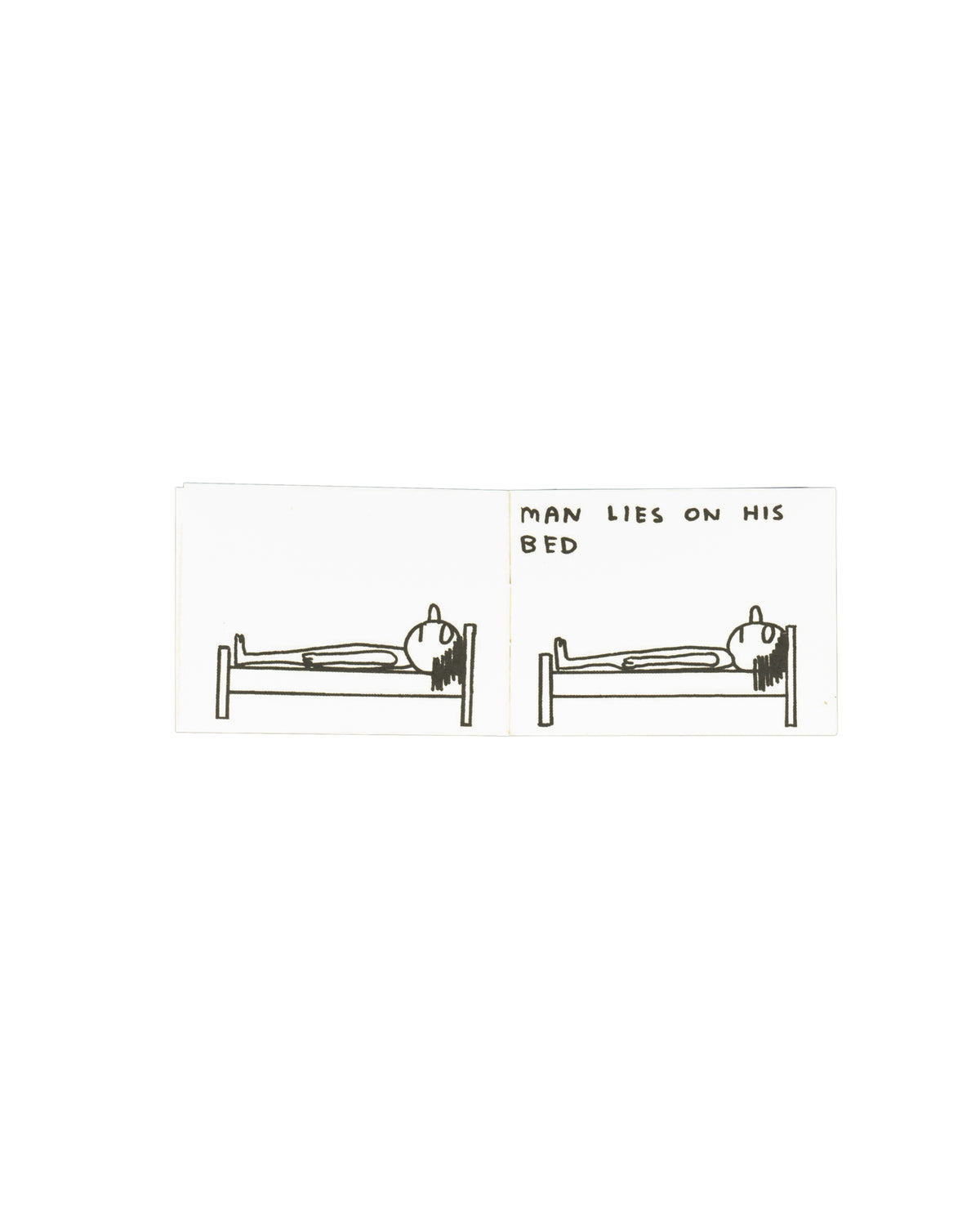 David Shrigley, Man in a Room, 2007, interior: figure in bed left; MAN LIES ON HIS BED caption and repeated figure right
