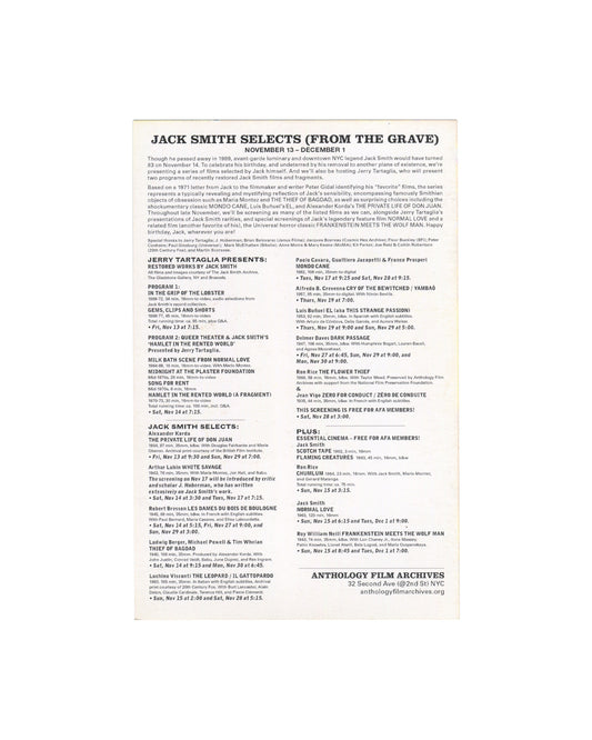 Reverse of 2015 Anthology Film Archives programme card for Jack Smith Selects (From the Grave...), dense black sans-serif text on white: programme heading, introductory paragraph by Jerry Tartaglia, two columns listing curated film selections and Jack Smith screenings, Anthology Film Archives address and website at lower right.