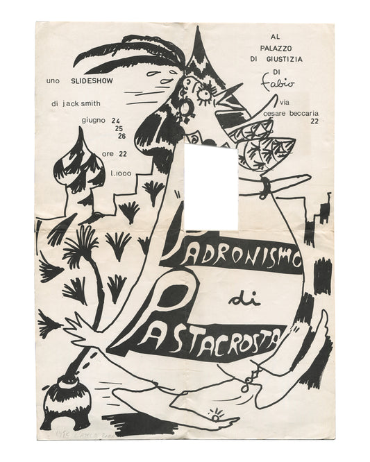 Original 1975 Jack Smith Padronismo di Pastacrosta slideshow poster, Galleria L'Attico (di Fabio), via Cesare Beccaria 22, Rome. Offset lithograph on thin paper, 35 × 48.5 cm unfolded. Black on cream, hand-drawn lettering and figures, dates giugno 24–26, ore 22, L.1000. Central rectangular stamp-removal incision visible.