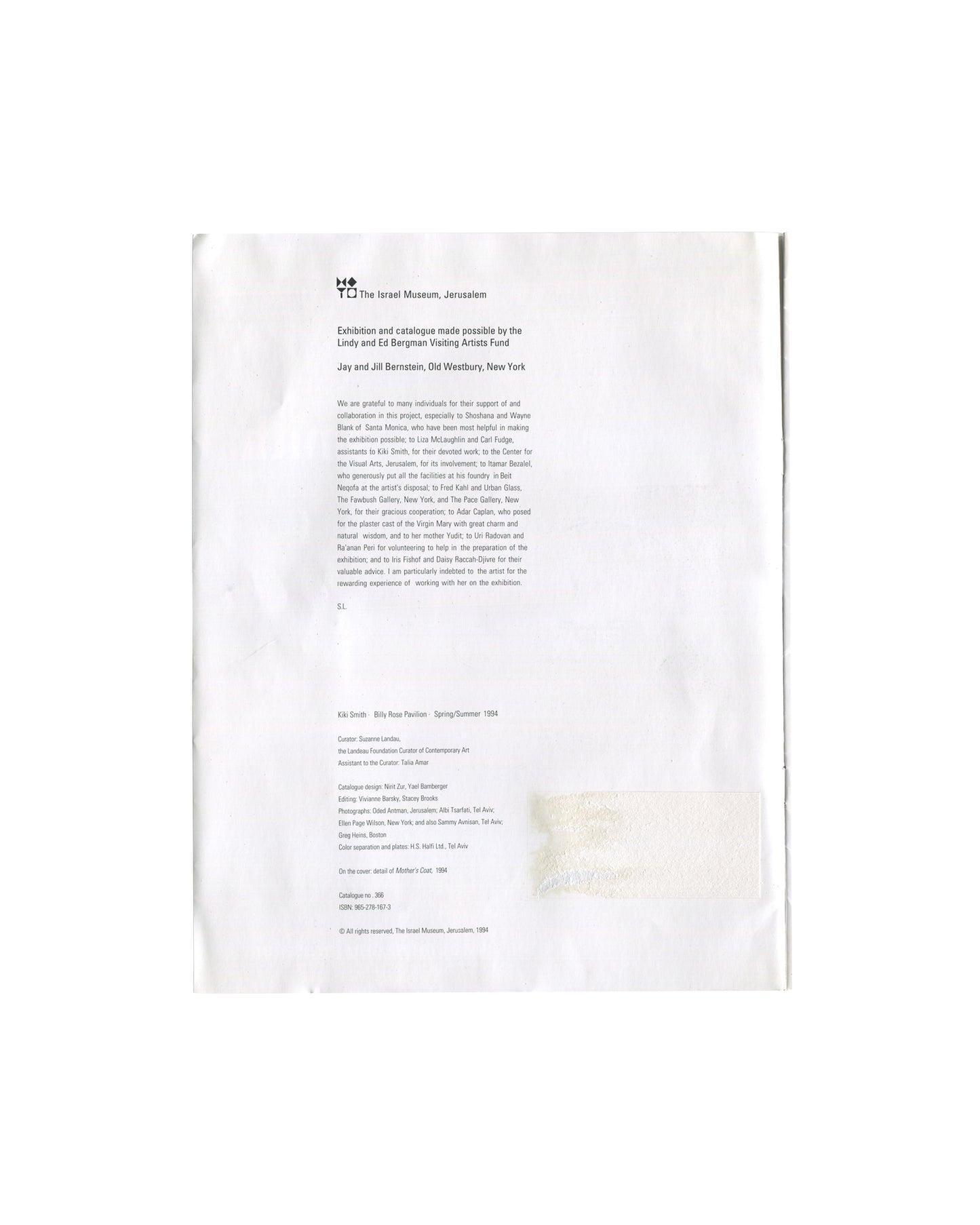 Kiki Smith, Israel Museum Jerusalem 1994, colophon: acknowledgements, Billy Rose Pavilion Spring/Summer 1994, curator Suzanne Landau, ISBN, price label
