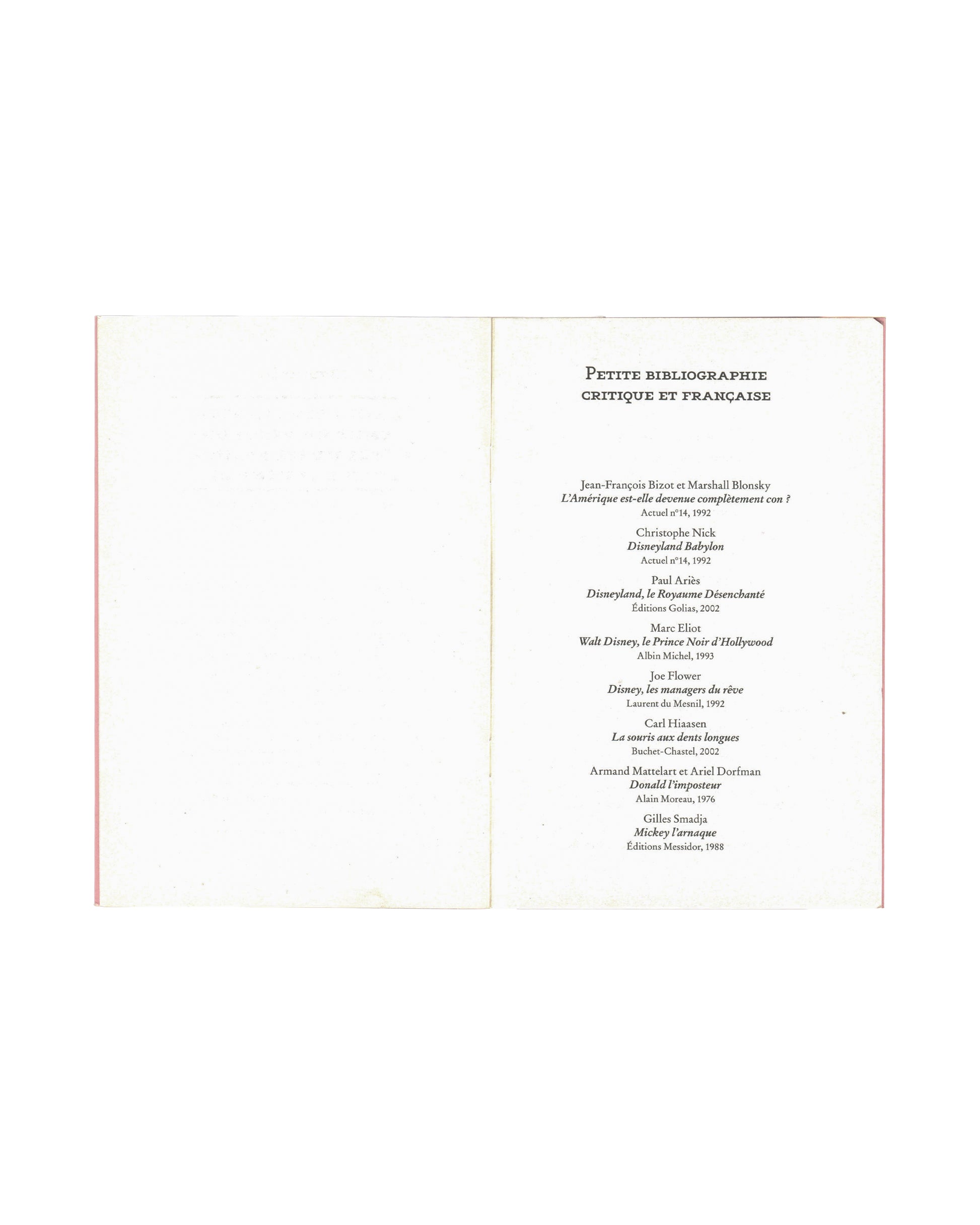 Taroop & Glabel, Mickey et les dévergondées 2006, interior: Petite bibliographie critique et française — eight critical texts on Disney listed, including Disneyland Babylon and Donald l'imposteur
