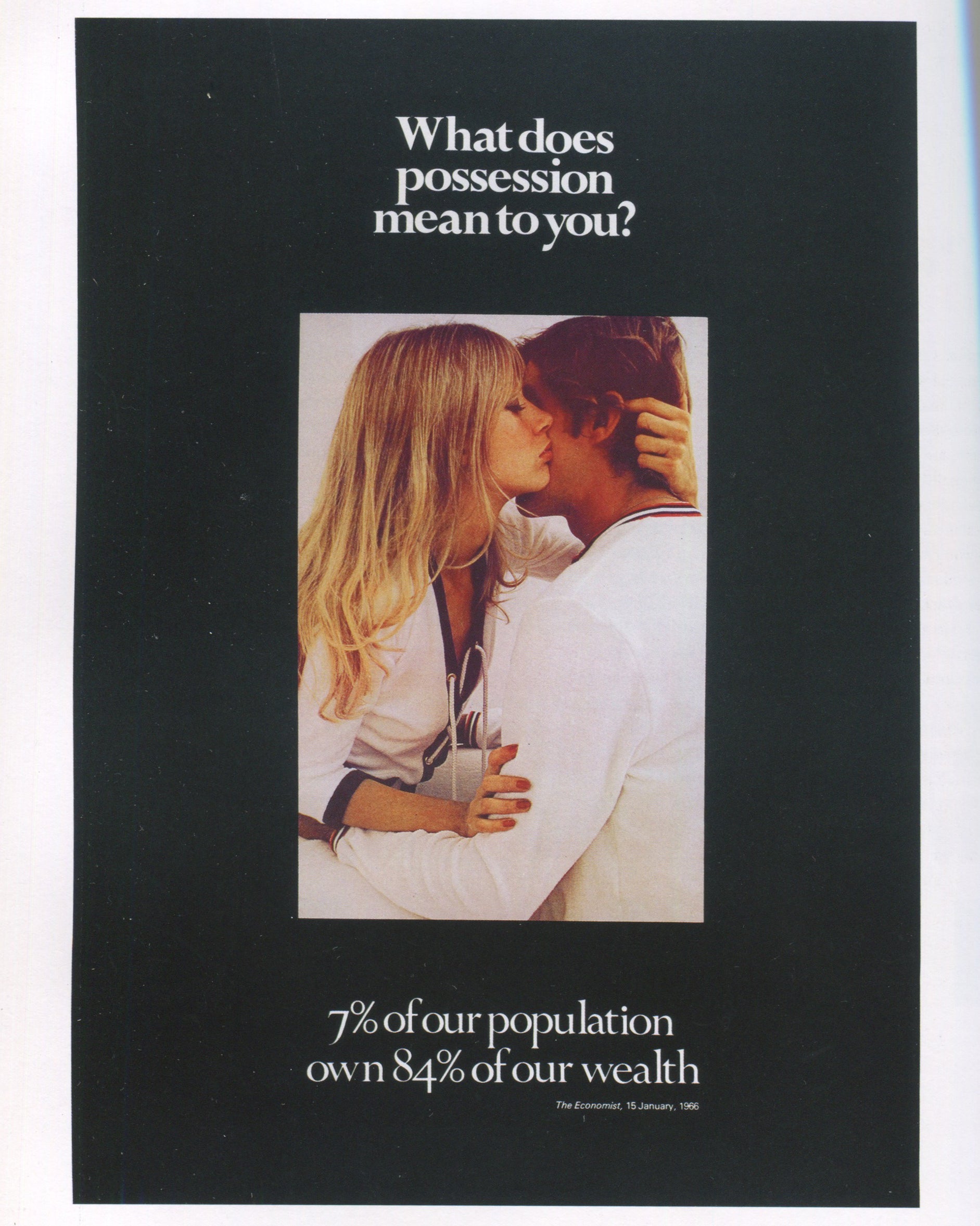 Andrew Wilson, ed., Conceptual Art in Britain 1964–1979, 2016, interior: colour — black page with Economist advertisement, kissing couple, text: "What does possession mean to you? 7% of our population own 84% of our wealth", 1966
