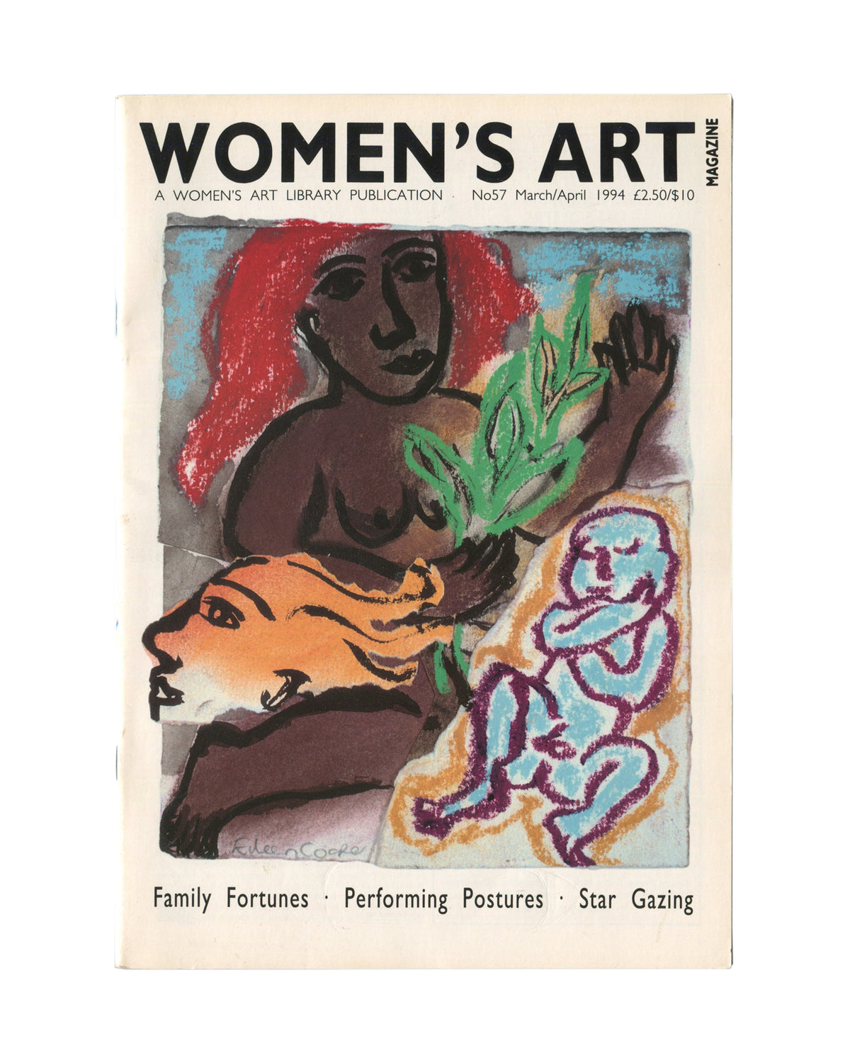 Magazine, Women's Art Magazine, No. 57, Women's Art Library, London, March/April 1994. Staple-bound magazine with colour-printed cover featuring a figurative painting by Eileen Cooper — a dark-skinned woman with red hair holding green leaves, with two smaller figures below. Text reads: Women's Art Magazine, A Women's Art Library Publication, No57 March/April 1994, £2.50/$10. Cover lines: Family Fortunes · Performing Postures · Star Gazing.