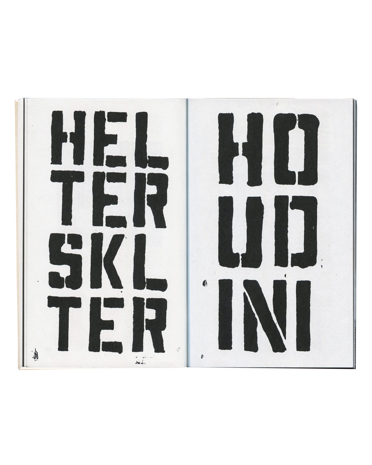 Christopher Wool, HELTERSKLTER and HOUDINI, text works, White Walls #17, 1987 — stencilled black letters across double-page spread