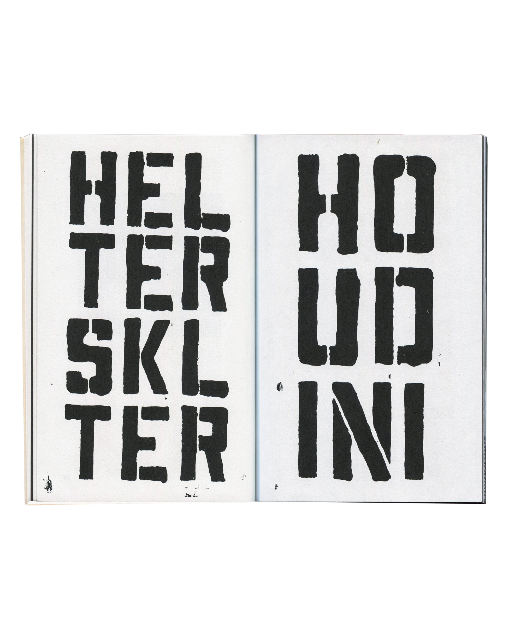 Christopher Wool, HELTERSKLTER and HOUDINI, text works, White Walls #17, 1987 — stencilled black letters across double-page spread