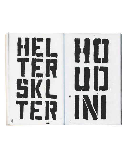 Christopher Wool, HELTERSKLTER and HOUDINI, text works, White Walls #17, 1987 — stencilled black letters across double-page spread