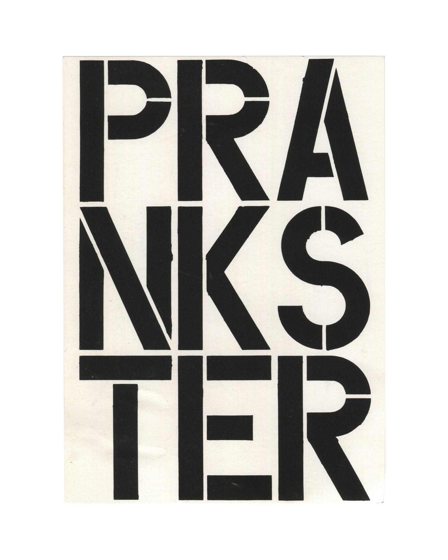 Original c. late 1980s–early 1990s Christopher Wool Prankster graphic card, offset print on white card stock, showing the word 'PRANKSTER' printed in large bold black stencil-style block capitals across three lines reading 'PRA / NKS / TER', each letter fractured by thin white gaps at intersections consistent with Wool's text-based stencil language; letters fill the full card surface edge to edge against white ground.