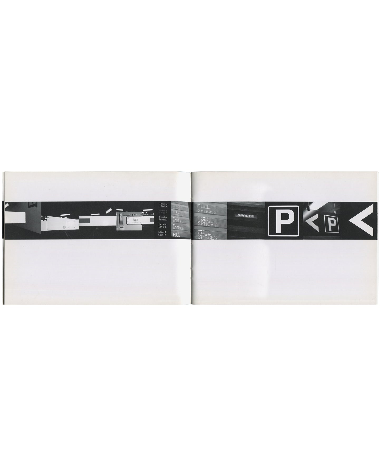 Interior spread, Elizabeth Wright, Space Travel, 2005. Wide white margins above and below. Horizontal black-and-white photographic strip spanning full double-page width: left half shows interior of multi-storey car park with level indicators and fluorescent lighting; right half shows exterior signage — 'FULL SPACES' repeated, large 'P' parking symbol, directional arrows, and 'SPACES' text on dark background. Gutter visible at centre.