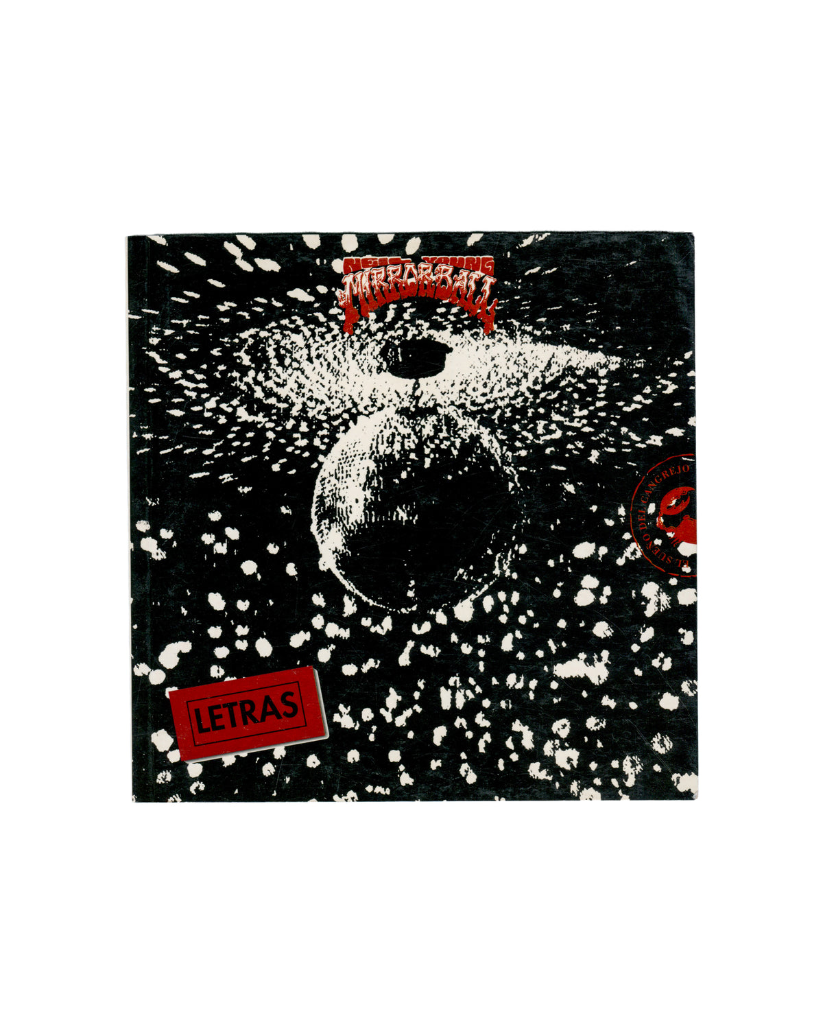 Neil Young, Mirror Ball: Letras, Celeste Ediciones, 1995, front cover with album art