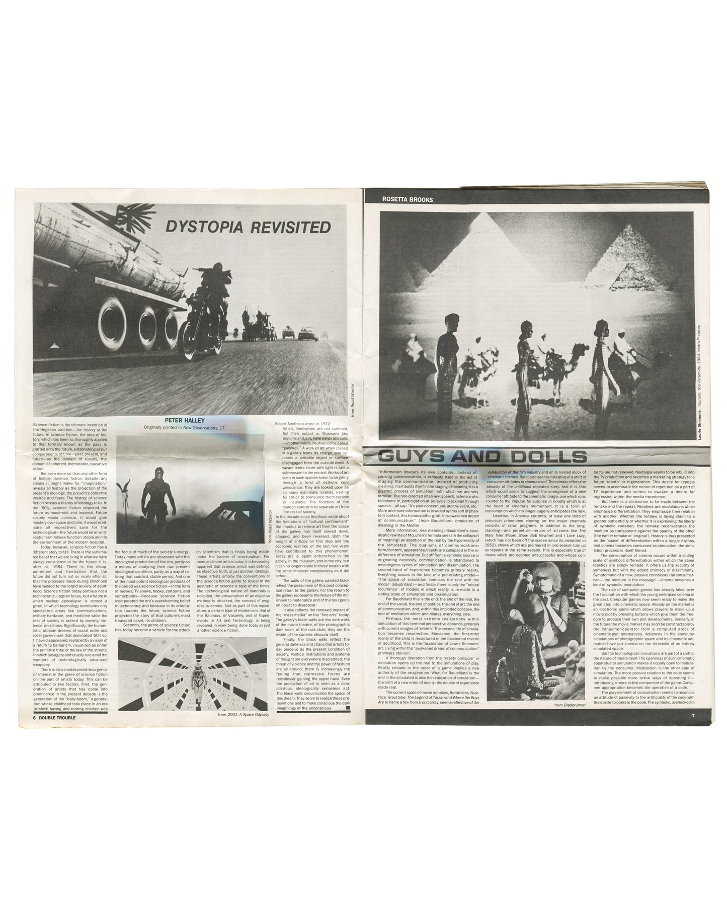 Interior spread, ZG No. 11 / Art & Text 15: Double Trouble, 1984. Pages 6–7. Left: 'DYSTOPIA REVISITED' — essay by Peter Halley with black-and-white film stills including motorcycles, futuristic vehicles, and armoured figure. Right: 'ROSETTA BROOKS' header; black-and-white photograph of figures in white robes before pyramids and sphinx; below: 'GUYS AND DOLLS' essay with black-and-white performance photograph. Dense two-column text throughout.