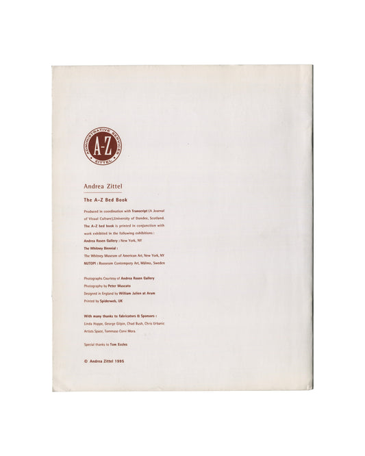 Back cover of Andrea Zittel, Selected Sleeping Arrangements: The A-Z Bed Book, 1995. Pale cream stock with reddish-brown text. Upper left: A-Z Administrative Services circular stamp logo. Below: colophon text — 'Andrea Zittel / The A-Z Bed Book / Produced in coordination with Transcript (A Journal of Visual Culture), University of Dundee, Scotland.' Exhibition credits: Andrea Rosen Gallery New York, Whitney Biennial, Whitney Museum of American Art New York, NUTOPI: Rooseum Contemporary Art Malmö Sweden. Pho